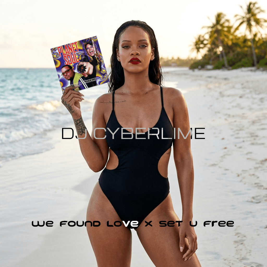 DJ Cyberlime’s “We Found Love X Set U Free” Is Quietly Becoming a Dancefloor Phenomenon.